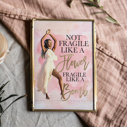 Fragile Like A Bomb Art Print