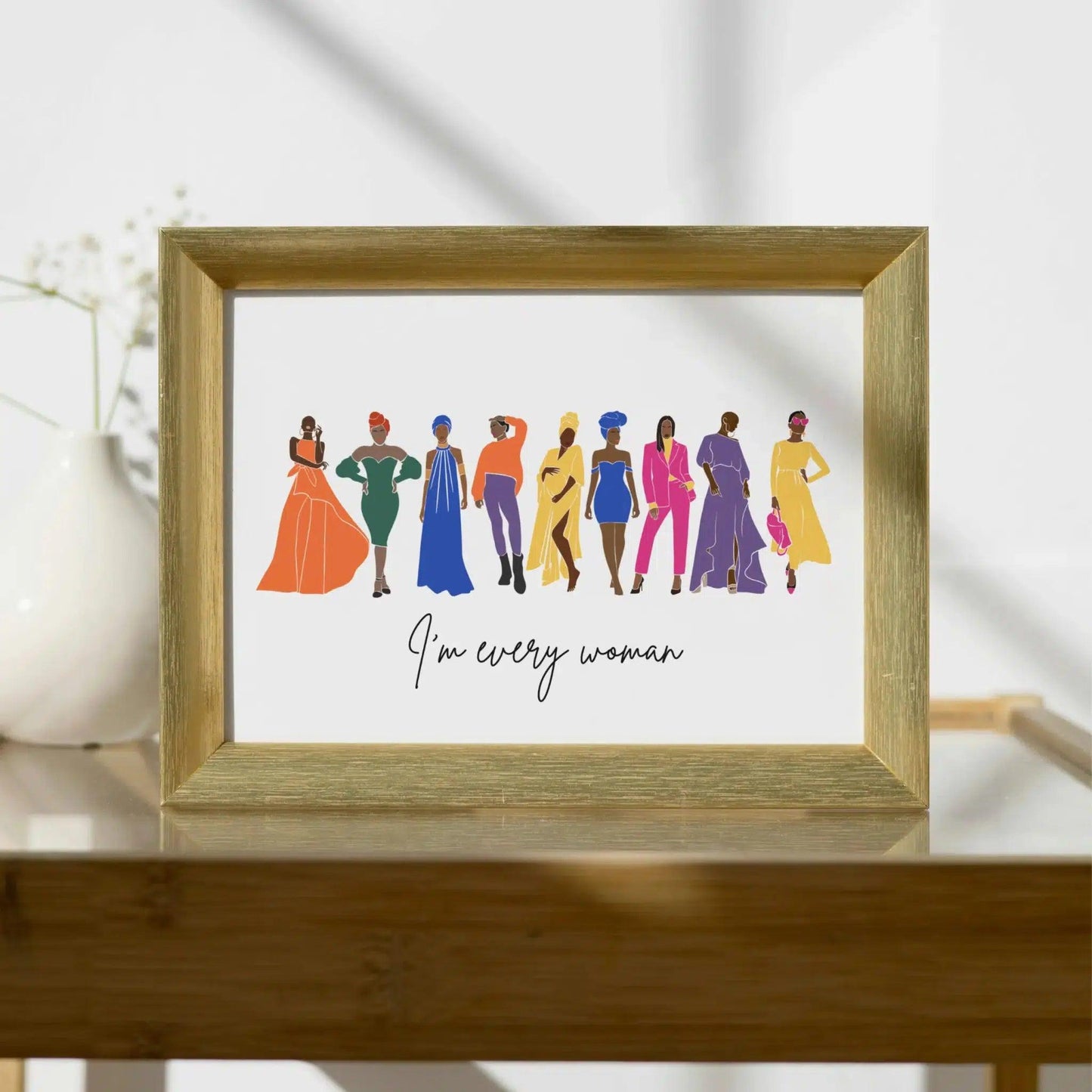 I'm Every Woman African Women Print - Home Sweet Soul